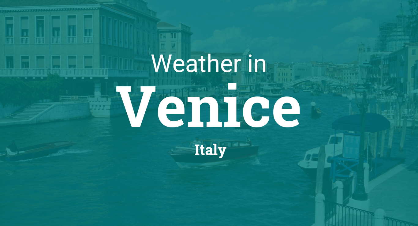 Weather for Venice, Italy